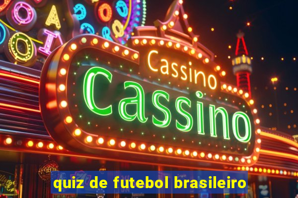 quiz de futebol brasileiro